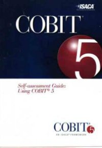 COBIT 5 Self-Assessment Guide:Using COBIT 5