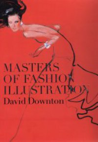 MASTERS OF FASHION ILLUSTRATION