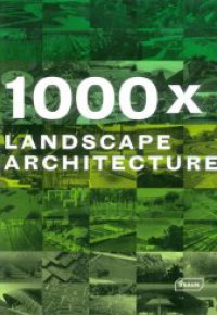 1000X LANDSCAPE ARCHITECTURE