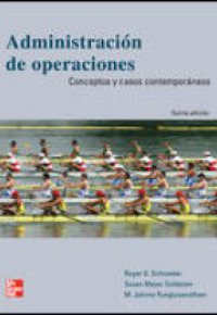 ADMINISTRACION DE OPERACIONES. Conceptos y casos contemporaneos 