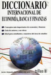 DICCIONARIO INTERNACIONAL DE ECONOMÍA, BANCA Y FINANZAS