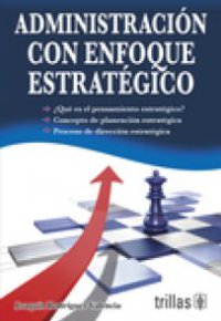 ADMINISTRACIÓN CON ENFOQUE ESTRATÉGICO