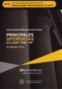 PRINCIPALES DIFERENCIAS US GAAP-IFRS-NIF  2011