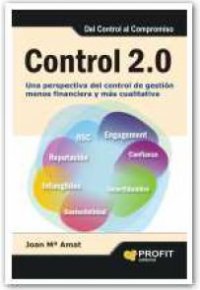 CONTROL 2.0. Una Perspectiva del Control de Gestión Menos Financiera y más Cualitativa