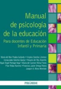 MANUAL DE PSICOLOGIA DE LA EDUCACION. Para Docentes de Educación Infantil y Primaria