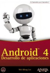 ANDROID 4. Desarrollo de Aplicaciones