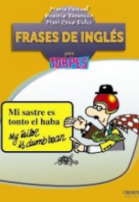FRASES DE INGLES. Para Torpes