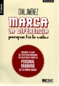 MARCA LA DIFERENCIA: PORQUE TU LO VALES