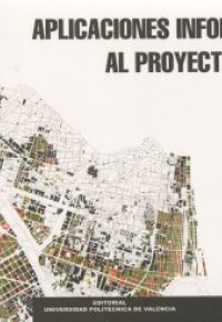 APLICACIONES INFORMATICAS AL PROYECTO URBANO