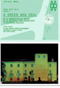 A GREEN NEW DEAL. De la Geopolítica al Govern de la Biosfera 