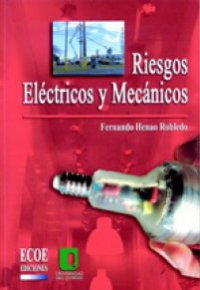 RIESGOS ELÉCTRICOS Y MECÁNICOS