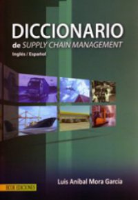 DICCIONARIO DE SUPPLY CHAN MANAGEMENT - INGLES / ESPAÑOL 