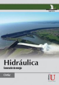 HIDRÁULICA. Generación de Energía