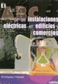 EL ABC DE LAS INSTALACIONES ELÉCTRICAS EN EDIFICIOS Y COMERCIOS