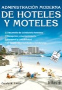 ADMINISTRACIÓN MODERNA DE HOTELES Y MOTELES                                     