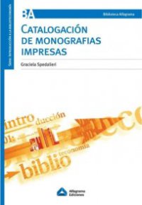 CATALOGACION DE MONOGRAFIAS IMPRESAS