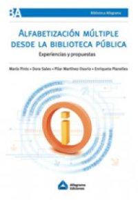 ALFABETIZACION MULTIPLE DESDE LA BIBLIOTECA PUBLICA - experiencias propuestas