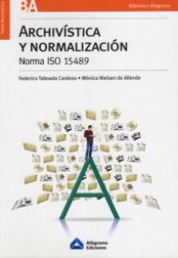 ARCHIVISTICA Y NORMALIZACION - norma ISO 15489