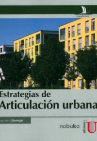 ESTRATEGIAS DE ARTICULACIÓN URBANA