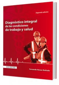 DIAGNÓSTICO INTEGRAL DE LAS CONDICIONES DE TRABAJO Y SALUD