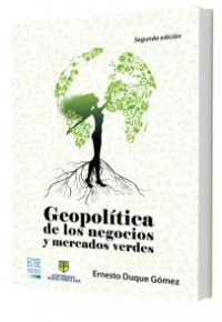 GEOPOLÍTICA DE LOS NEGOCIOS Y MERCADOS VERDES