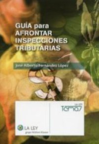 GUÍA PARA AFRONTAR INSPECCIONES TRIBUTARIAS