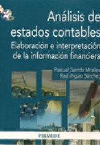 ANALISIS DE ESTADOS CONTABLES: ELABORACION E INTERPRETACION DE LA INFORMACION FINANCIERA